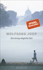 Wolfgang Joop - Die einzig mögliche Zeit
