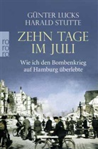 Günte Lucks, Günter Lucks, Harald Stutte - Zehn Tage im Juli