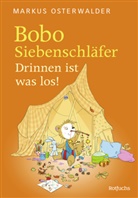 Markus Osterwalder, Dorothée Böhlke - Bobo Siebenschläfer. Drinnen ist was los!
