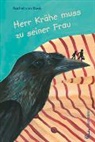 Rachel van Kooij, Rachel van Kooij - Herr Krähe muss zu seiner Frau