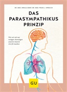 Dr. med. Ursula Eder, Ursul Eder, Ursula Eder, Ursula (Dr. med. Eder, Dr. med. Franz J. Sperlich, Franz J Sperlich... - Das Parasympathikus-Prinzip