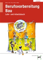Balde Batran, Balder Batran, Nadin Brix, Nadine Brix, Klau Dr Köhler, Klaus Dr Köhler... - Berufsvorbereitung Bau