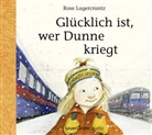 Rose Lagercrantz, Ilka Teichmüller - Glücklich ist, wer Dunne kriegt, 1 Audio-CD (Audio book)