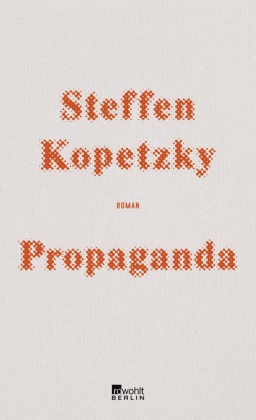 Steffen Kopetzky - Propaganda - Roman