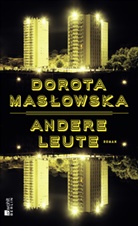 Dorota Maslowska, Dorota Masłowska - Andere Leute