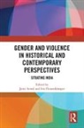 Jyoti (Jawaharlal Nehru University Atwal, Jyoti Flessenkamper Atwal, Jyoti Atwal, Jyoti (Jawaharlal Nehru University Atwal, Iris Flessenkamper, Iris (University of Munster Flessenkamper... - Gender and Violence in Historical and Contemporary Perspectives