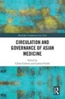 Celine Pordie Coderey, Celine Coderey, Céline Coderey, Laurent Pordie, Laurent Pordié - Circulation and Governance of Asian Medicine