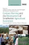 Niels Fold, Arne Henningsen, Joseph A. Kuzilwa, Joseph A. (Mzumbe University Kuzilwa, Joseph A. Fold Kuzilwa, Marianne Nylandsted Larsen... - CONTRACT FARMING AND DEVELOPMENT