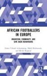 Ernest Acheampong, Ernest (University of Grenoble Alpes-F Acheampong, Ernest Yeboah Acheampong, Ernest Yeboah (University of Grenoble Acheampong, Ernest Yeboah (University of Grenoble Alpes-France) Acheampong, Ernest Yeboah Bouhaouala Acheampong... - African Footballers in Europe