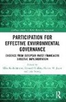 Elisa (Leuphana University of Luenebe Kochskamper, Elisa Challies Kochskamper, Edward Challies, Nicolas W. Jager, Elisa Kochskämper, Jens Newig... - Participation for Effective Environmental Governance