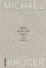 Michael Krüger - Mein Europa