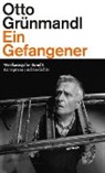 Otto Grünmandl, Mari Piok, Maria Piok, Tanzer, Ulrike Tanzer - Ein Gefangener
