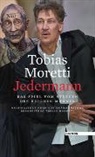 Hugo von Hofmannsthal, Tobia Moretti, Tobias Moretti, Hugo von Hofmannsthal - Tobias Moretti - Jedermann