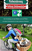 Angeline Bauer - Der Innradweg auf zwei Rädern und vier Pfoten - ein heiterer Erlebnisbericht mit vielen praktischen Reisetipps
