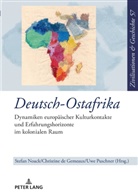 Christine de Gemeaux, Stefan Noack, Uwe Puschner - Deutsch-Ostafrika