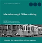 Gun-Inger Arvidsson - Inlandsbanan 1976  Gällivare - Hoting