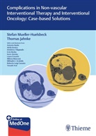 Jahnke, Thomas Jahnke, Stefan Müller-Hülsbeck - Complications in Non-vascular Interventional Therapy and Interventional Oncology: Case-based Solutions