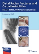 Francisco Del Pinal, Francisco Pinal, Francisco Del Pinal, Francisco del Piñal - Distal Radius Fractures and Carpal Instabilities