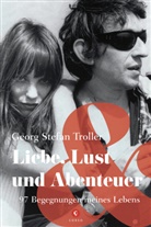 Georg St. Troller, Georg Stefan Troller - Liebe, Lust und Abenteuer