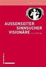 Armi Morich, Armin Morich - Eranos - 2017 / 2018: Außenseiter - Sinnsucher - Visionäre