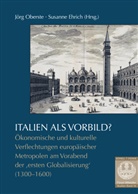 Ehrich, Ehrich, Susanne Ehrich, Jör Oberste, Jörg Oberste - Italien als Vorbild?