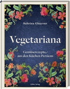 Sabrina Ghayour, Kris Kirkham - Vegetariana