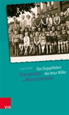 Jürgen Gückel - Klassenfoto mit Massenmörder
