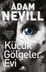 Adam Nevill - Kücük Gölgeler Evi