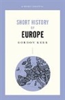 Gordon Kerr - A Pocket Essential Short History of Europe