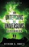 Brandon Q Morris, Brandon Q. Morris - Der Untergang des Universums - Geisterreich