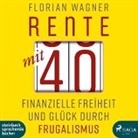 Florian Wagner, Matthias Hinz, Jan Katzenberger - Rente mit 40, 1 Audio-CD, 1 MP3 (Audiolibro)