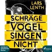 Lars Lenth, Frank Stieren - Schräge Vögel singen nicht, 1 Audio-CD, 1 MP3 (Audio book)