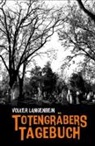 Volker Langenbein - Totengräbers Tagebuch