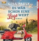 Pauly, Gisa Pauly, Doris Wolters - Es wär schon eine Lüge wert, 2 Audio-CD, 2 MP3 (Hörbuch)