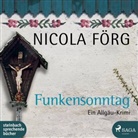 Förg, Nicola Förg, Hans Jürgen Stockerl, Hans Jürgen Stockerl - Funkensonntag, 1 Audio-CD, MP3 (Hörbuch)