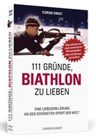 Florian Kinast - 111 Gründe, Biathlon zu lieben