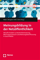 Matthias Hofer, Matthias Hofer u a, Thomas Koch, Fran Mangold, Frank Mangold, Patrick Weber - Meinungsbildung in der Netzöffentlichkeit