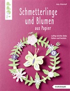 Anja Ritterhoff - Schmetterlinge und Blumen aus Papier (kreativ.kompakt.)