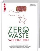 Alexandra Achenbach, Alexandra (Dr.) Achenbach - Zero Waste Weihnachten