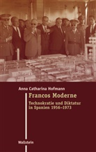 Anna Catharina Hofmann - Francos Moderne