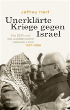Jeffrey Herf, Jeffrey (Prof. Dr.) Herf, Norbert Juraschitz - Unerklärte Kriege gegen Israel