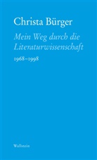 Christa BÃ¼rger, Christa Bürger, Christa (Prof. Dr.) Bürger - Mein Weg durch die Literaturwissenschaft