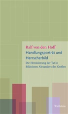 Ralf von Den Hoff, Ralf  von den Hoff, Ralf von den Hoff, Ralf von den Hoff - Handlungsporträt und Herrscherbild