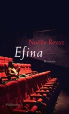 NoÃ«lle Revaz, Noëlle Revaz, Andreas MÃ¼nzner, Andreas Münzner - Efina