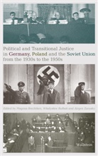 Magnus Brechtken, Wladysla Bulhak, Wladyslaw Bulhak, Władysław Bułhak, Wladyslaw Bulhak (Dr.), J Zarusky... - Political and Transitional Justice in Germany, Poland and the Soviet Union from the 1930s to the 1950s