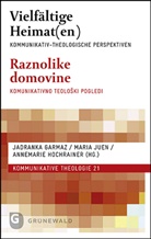 Jadranka Garmaz, Annem Hochrainer, Mari Juen, Maria Juen - Vielfältige Heimat(en)