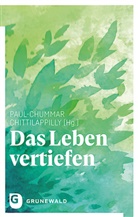 Paul-Chumma Chittilappilly, Paul-Chummar Chittilappilly - Das Leben vertiefen