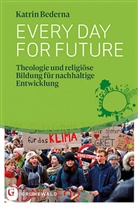 Katrin Bederna - Every day for future