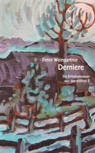 Peter Weingartner - Derniere