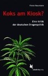 Franz Hausmann - Koks am Kiosk?